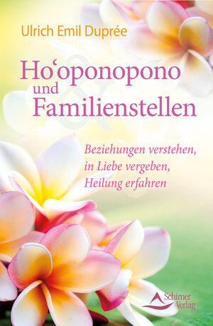 Buchcover Ho'oponopono und Familienstellen | Ulrich Emil Duprée | EAN 9783843412148 | ISBN 3-8434-1214-6 | ISBN 978-3-8434-1214-8