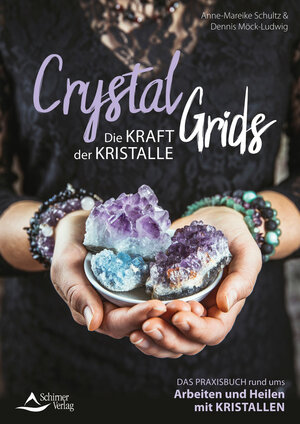 Buchcover Crystal Grids - Die Kraft der Kristalle | Anne-Mareike Schultz | EAN 9783843413985 | ISBN 3-8434-1398-3 | ISBN 978-3-8434-1398-5