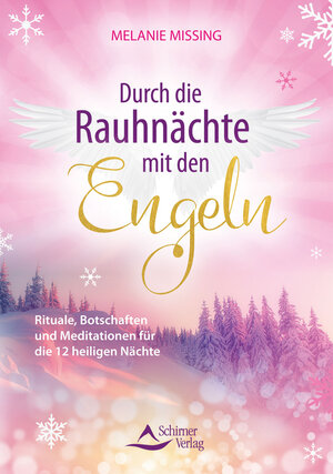 Buchcover Durch die Rauhnächte mit den Engeln | Melanie Missing | EAN 9783843414807 | ISBN 3-8434-1480-7 | ISBN 978-3-8434-1480-7