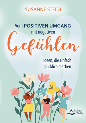 Buchcover Vom positiven Umgang mit negativen Gefühlen | Susanne Steidl | EAN 9783843414906 | ISBN 3-8434-1490-4 | ISBN 978-3-8434-1490-6