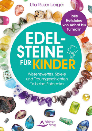 Buchcover Edelsteine für Kinder | Ulla Rosenberger | EAN 9783843414982 | ISBN 3-8434-1498-X | ISBN 978-3-8434-1498-2