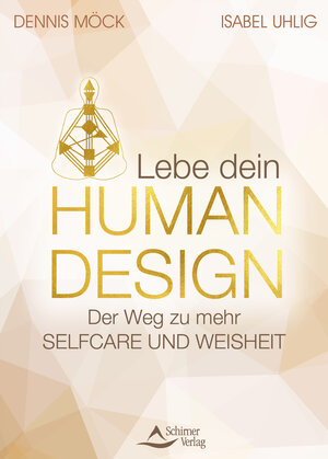 Buchcover Lebe dein Human Design | Dennis Möck | EAN 9783843415118 | ISBN 3-8434-1511-0 | ISBN 978-3-8434-1511-8