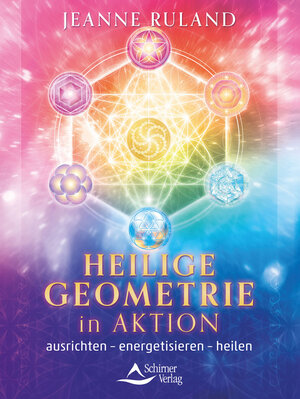Buchcover Heilige Geometrie in Aktion | Jeanne Ruland | EAN 9783843415354 | ISBN 3-8434-1535-8 | ISBN 978-3-8434-1535-4