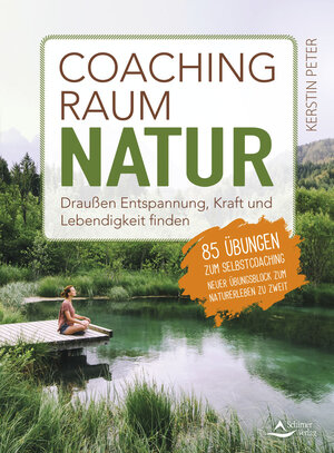 Buchcover Coachingraum Natur | Kerstin Peter | EAN 9783843415835 | ISBN 3-8434-1583-8 | ISBN 978-3-8434-1583-5