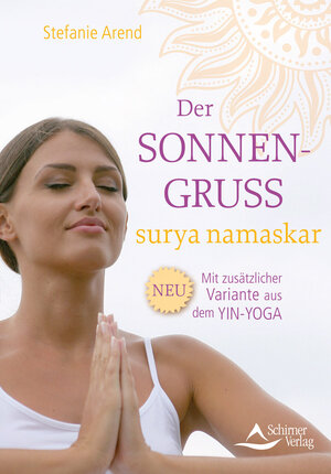 Buchcover Der Sonnengruß – surya namaskar | Stefanie Arend | EAN 9783843451079 | ISBN 3-8434-5107-9 | ISBN 978-3-8434-5107-9