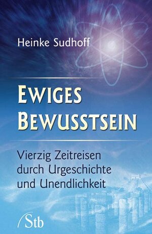 Buchcover Ewiges Bewusstsein | Heinke Sudhoff | EAN 9783843462068 | ISBN 3-8434-6206-2 | ISBN 978-3-8434-6206-8