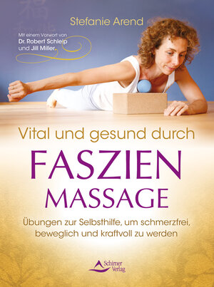 Buchcover Vital und gesund durch Faszien-Massage | Stefanie Arend | EAN 9783843462792 | ISBN 3-8434-6279-8 | ISBN 978-3-8434-6279-2