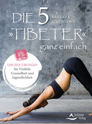 Buchcover Die Fünf Tibeter ganz einfach | Barbara Simonsohn | EAN 9783843464277 | ISBN 3-8434-6427-8 | ISBN 978-3-8434-6427-7