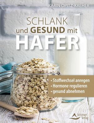 Buchcover Schlank und gesund mit Hafer | Karin Opitz-Kreher | EAN 9783843465090 | ISBN 3-8434-6509-6 | ISBN 978-3-8434-6509-0