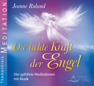 Buchcover Die lichte Kraft der Engel | Jeanne Ruland | EAN 9783843482585 | ISBN 3-8434-8258-6 | ISBN 978-3-8434-8258-5