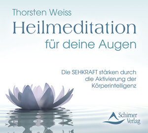 Buchcover Heilmeditation für deine Augen | Thorsten Weiss | EAN 9783843484459 | ISBN 3-8434-8445-7 | ISBN 978-3-8434-8445-9