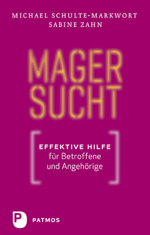 Buchcover Magersucht | Michael Schulte-Markwort | EAN 9783843600262 | ISBN 3-8436-0026-0 | ISBN 978-3-8436-0026-2