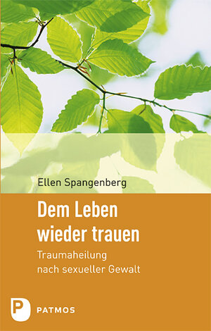 Buchcover Dem Leben wieder trauen | Ellen Spangenberg | EAN 9783843600378 | ISBN 3-8436-0037-6 | ISBN 978-3-8436-0037-8