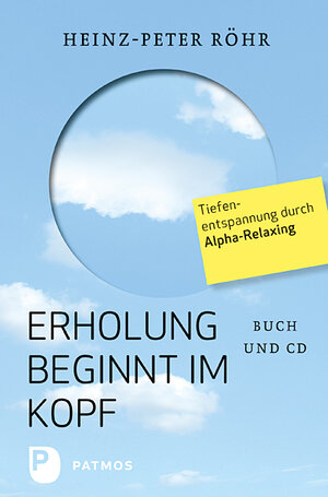 Buchcover Erholung beginnt im Kopf | Heinz-Peter Röhr | EAN 9783843600408 | ISBN 3-8436-0040-6 | ISBN 978-3-8436-0040-8