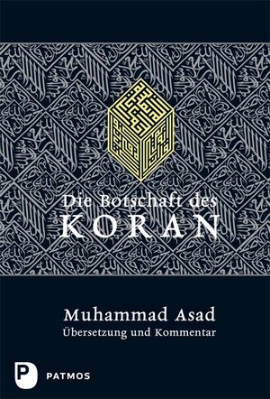 Buchcover Die Botschaft des Koran | Muhammad Asad | EAN 9783843601092 | ISBN 3-8436-0109-7 | ISBN 978-3-8436-0109-2