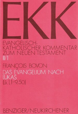 Buchcover Evangelisch-Katholischer Kommentar zum Neuen Testament (EKK) / Das Evangelium nach Lukas | Francois Bovon | EAN 9783843601146 | ISBN 3-8436-0114-3 | ISBN 978-3-8436-0114-6