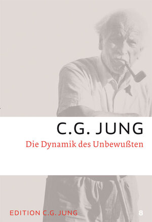 Buchcover Die Dynamik des Unbewussten | C.G. Jung | EAN 9783843601269 | ISBN 3-8436-0126-7 | ISBN 978-3-8436-0126-9