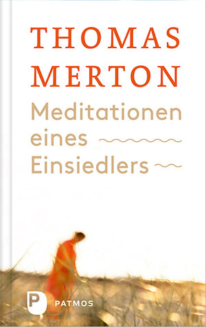 Buchcover Meditationen eines Einsiedlers | Thomas Merton | EAN 9783843601788 | ISBN 3-8436-0178-X | ISBN 978-3-8436-0178-8