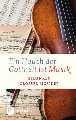 Buchcover Ein Hauch von Gottheit ist Musik  | EAN 9783843601825 | ISBN 3-8436-0182-8 | ISBN 978-3-8436-0182-5