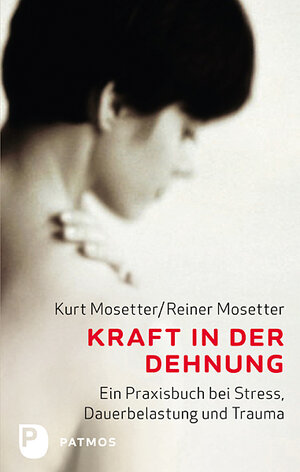 Buchcover Kraft in der Dehnung | Kurt Mosetter | EAN 9783843602921 | ISBN 3-8436-0292-1 | ISBN 978-3-8436-0292-1