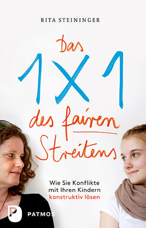 Buchcover Das Einmaleins des fairen Streitens | Rita Steininger | EAN 9783843604680 | ISBN 3-8436-0468-1 | ISBN 978-3-8436-0468-0