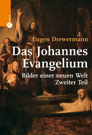 Buchcover Das Johannes-Evangelium | Eugen Drewermann | EAN 9783843605137 | ISBN 3-8436-0513-0 | ISBN 978-3-8436-0513-7