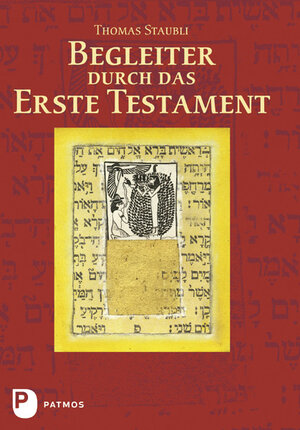 Buchcover Begleiter durch das Erste Testament | Thomas Staubli | EAN 9783843605199 | ISBN 3-8436-0519-X | ISBN 978-3-8436-0519-9