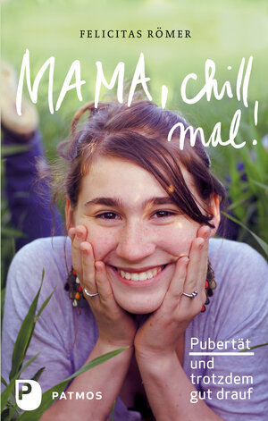 Buchcover Mama, chill mal! | Felicitas Römer | EAN 9783843605304 | ISBN 3-8436-0530-0 | ISBN 978-3-8436-0530-4