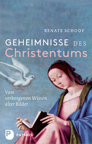 Buchcover Geheimnisse des Christentums - Vom verborgenen Wissen alter Bilder | Renate Schoof | EAN 9783843605458 | ISBN 3-8436-0545-9 | ISBN 978-3-8436-0545-8