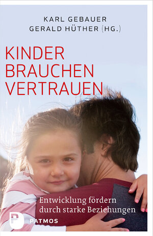 Buchcover Kinder brauchen Vertrauen | Karl Gebauer | EAN 9783843605687 | ISBN 3-8436-0568-8 | ISBN 978-3-8436-0568-7