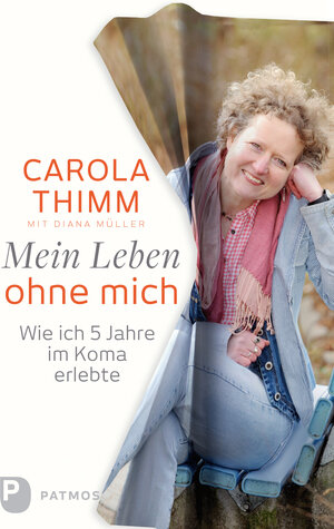 Buchcover Mein Leben ohne mich | Carola Thimm | EAN 9783843606127 | ISBN 3-8436-0612-9 | ISBN 978-3-8436-0612-7
