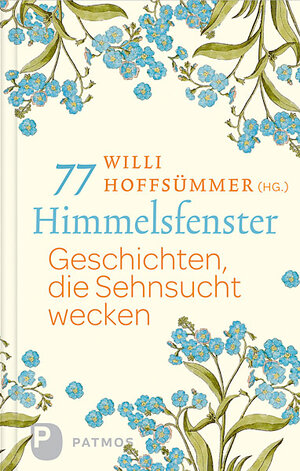 Buchcover 77 Himmelsfenster | Willi Hoffsümmer | EAN 9783843606547 | ISBN 3-8436-0654-4 | ISBN 978-3-8436-0654-7