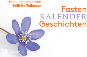 Buchcover Fastenkalendergeschichten | Willi Hoffsümmer | EAN 9783843606943 | ISBN 3-8436-0694-3 | ISBN 978-3-8436-0694-3