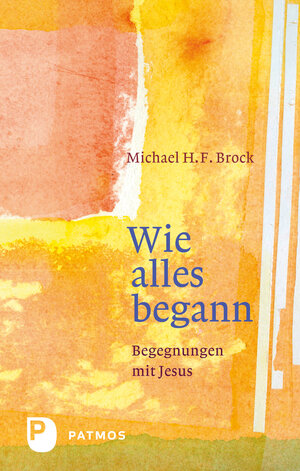 Buchcover Wie alles begann | Michael H. F. Brock | EAN 9783843607025 | ISBN 3-8436-0702-8 | ISBN 978-3-8436-0702-5