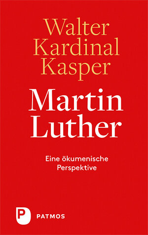 Buchcover Martin Luther | Walter Kasper | EAN 9783843607698 | ISBN 3-8436-0769-9 | ISBN 978-3-8436-0769-8