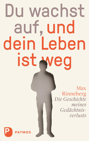 Buchcover Du wachst auf, und dein Leben ist weg | Max Rinneberg | EAN 9783843608749 | ISBN 3-8436-0874-1 | ISBN 978-3-8436-0874-9