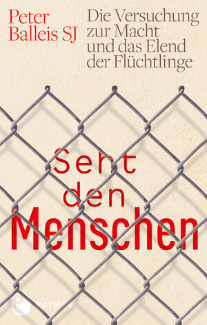 Buchcover Seht den Menschen | Peter Balleis SJ | EAN 9783843609098 | ISBN 3-8436-0909-8 | ISBN 978-3-8436-0909-8