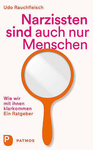 Buchcover Narzissten sind auch nur Menschen | Udo Rauchfleisch | EAN 9783843609944 | ISBN 3-8436-0994-2 | ISBN 978-3-8436-0994-4