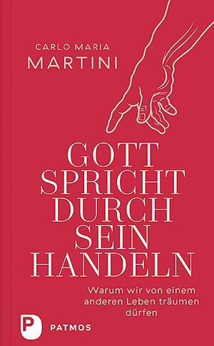 Buchcover Gott spricht durch sein Handeln | Carlo Maria Martini | EAN 9783843610261 | ISBN 3-8436-1026-6 | ISBN 978-3-8436-1026-1