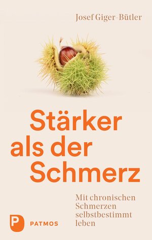 Buchcover Stärker als der Schmerz | Josef Giger-Bütler | EAN 9783843611794 | ISBN 3-8436-1179-3 | ISBN 978-3-8436-1179-4
