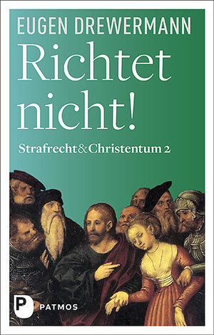 Buchcover Richtet nicht! | Eugen Drewermann | EAN 9783843612159 | ISBN 3-8436-1215-3 | ISBN 978-3-8436-1215-9