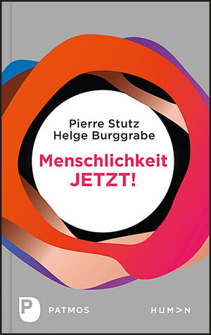 Buchcover Menschlichkeit JETZT! | Pierre Stutz | EAN 9783843612517 | ISBN 3-8436-1251-X | ISBN 978-3-8436-1251-7