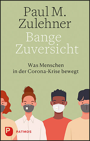 Buchcover Bange Zuversicht | Paul M. Zulehner | EAN 9783843613033 | ISBN 3-8436-1303-6 | ISBN 978-3-8436-1303-3