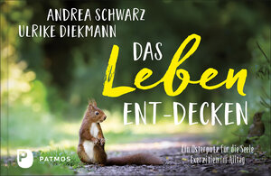 Buchcover Das Leben ent-decken | Andrea Schwarz | EAN 9783843613460 | ISBN 3-8436-1346-X | ISBN 978-3-8436-1346-0