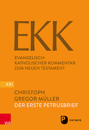 Buchcover Der Erste Petrusbrief EKK/NF XXI | Christoph Gregor Müller | EAN 9783843614245 | ISBN 3-8436-1424-5 | ISBN 978-3-8436-1424-5