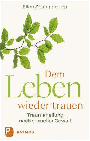 Buchcover Dem Leben wieder trauen | Ellen Spangenberg | EAN 9783843614559 | ISBN 3-8436-1455-5 | ISBN 978-3-8436-1455-9