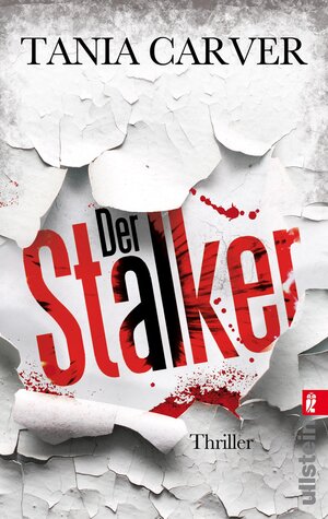 Buchcover Der Stalker | Tania Carver | EAN 9783843700757 | ISBN 3-8437-0075-3 | ISBN 978-3-8437-0075-7