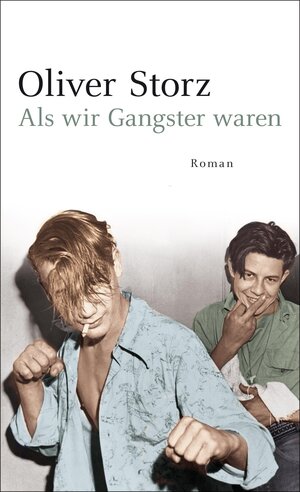 Buchcover Als wir Gangster waren | Oliver Storz | EAN 9783843700856 | ISBN 3-8437-0085-0 | ISBN 978-3-8437-0085-6