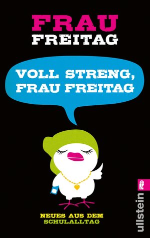 Buchcover Voll streng, Frau Freitag! | Frau Freitag | EAN 9783843702584 | ISBN 3-8437-0258-6 | ISBN 978-3-8437-0258-4