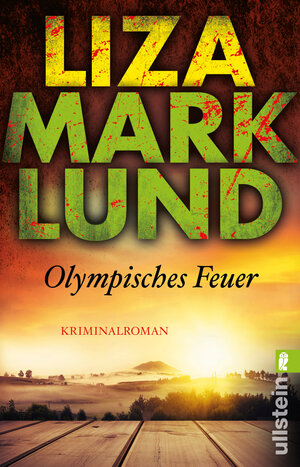 Buchcover Olympisches Feuer | Liza Marklund | EAN 9783843702805 | ISBN 3-8437-0280-2 | ISBN 978-3-8437-0280-5